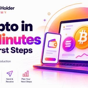 Crypto in 15 Minutes: Your First Steps