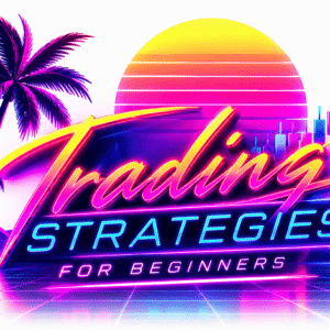 Trading Strategies for Beginners